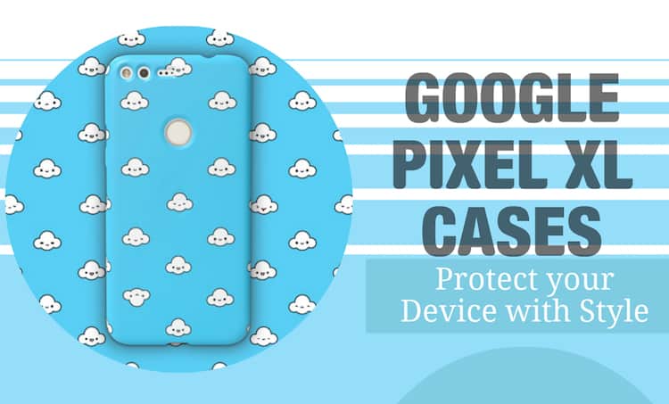 best-google-pixel-xl-cases-covers