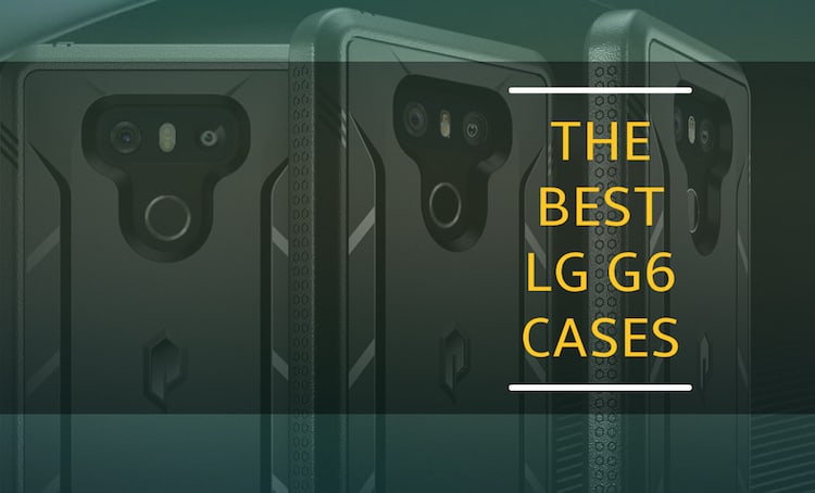 best-LG-G6-cases-covers