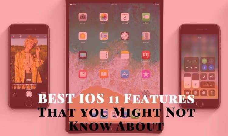 best-ios11-features